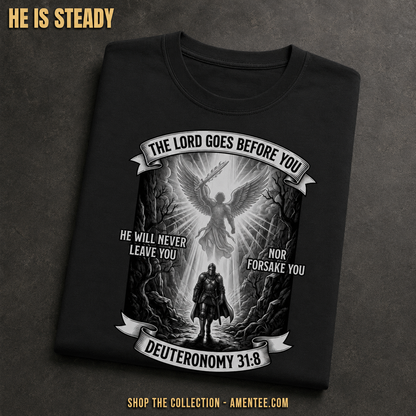 He Will Never Forsake T-Shirt_fold_tilt