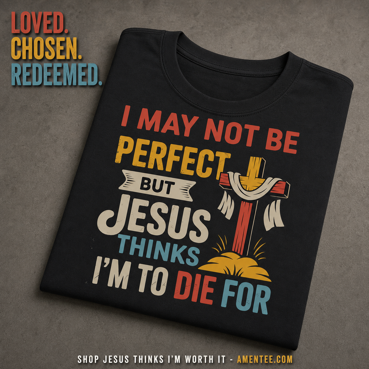 Jesus Thinks I'm Worth It T-Shirt_fold_tilt