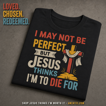 Jesus Thinks I'm Worth It T-Shirt_fold_tilt