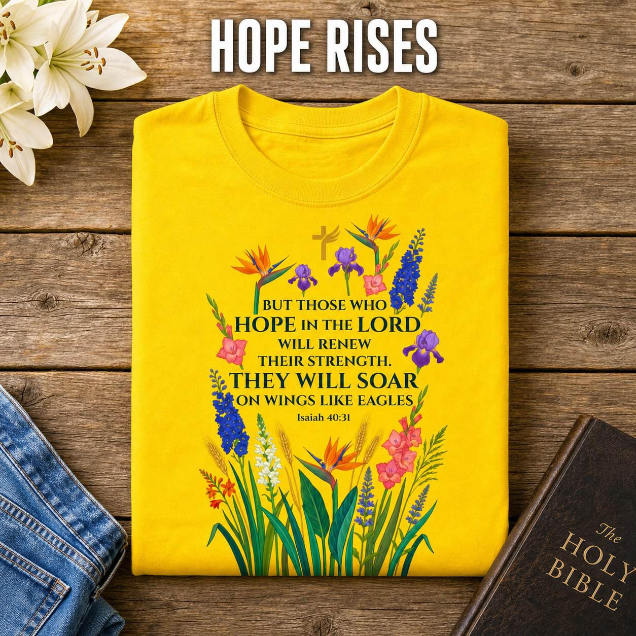 Soar on Wings Like Eagles T-Shirt_folded_flatlay