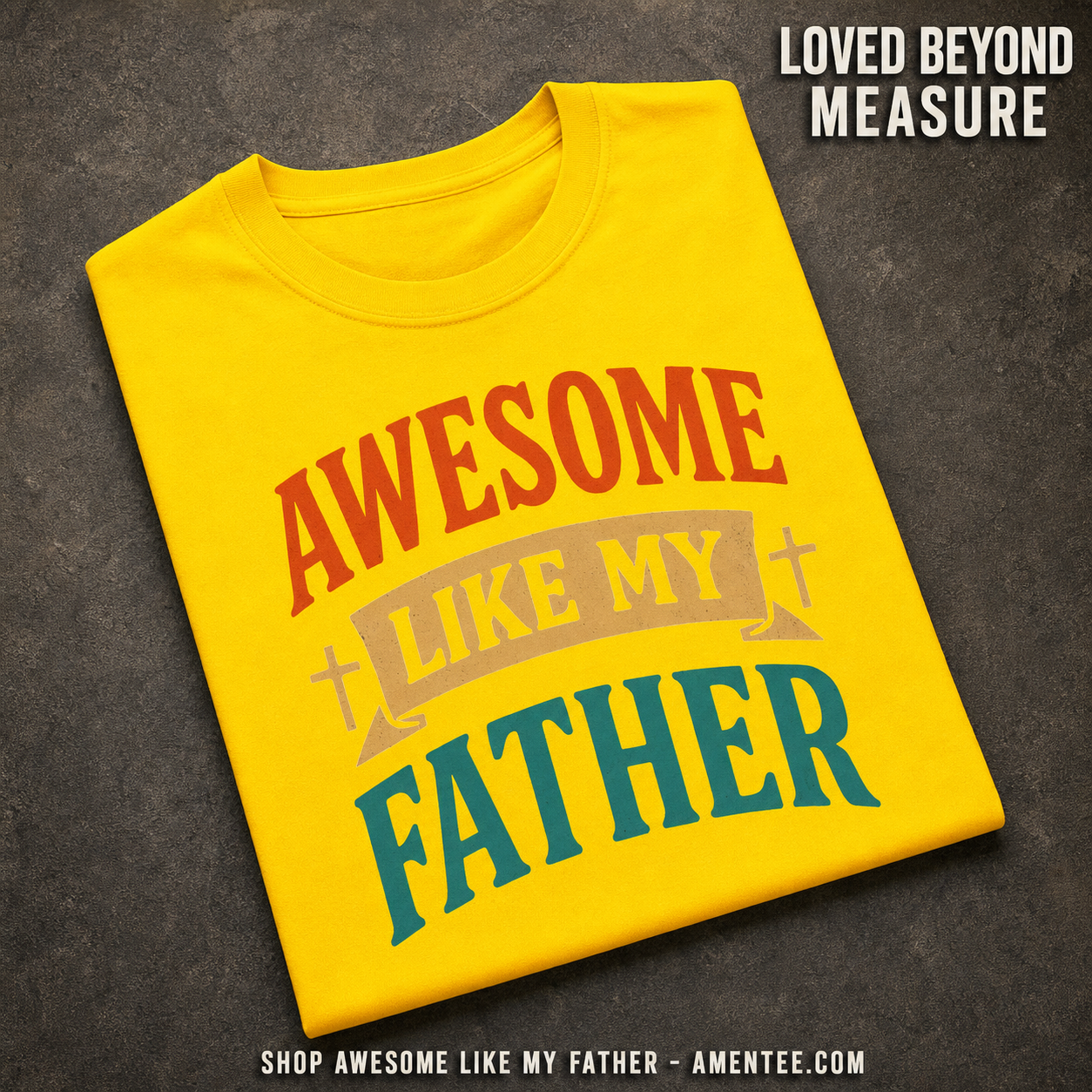 Awesome Like My Father T-Shirt_fold_tilt