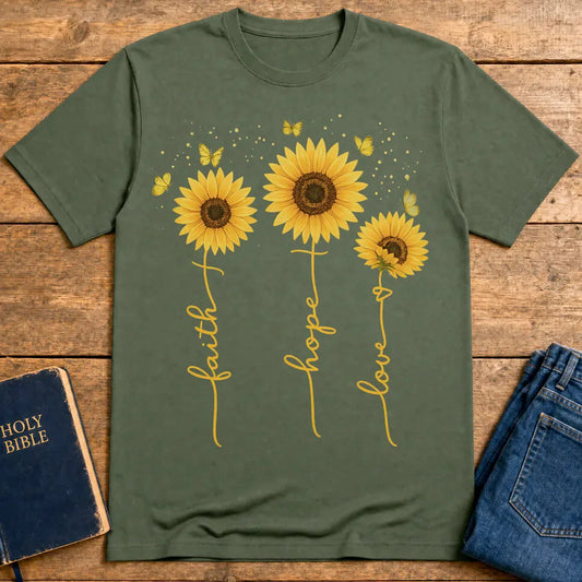 Sunflower Faith Hope Love T-Shirt - Military Green