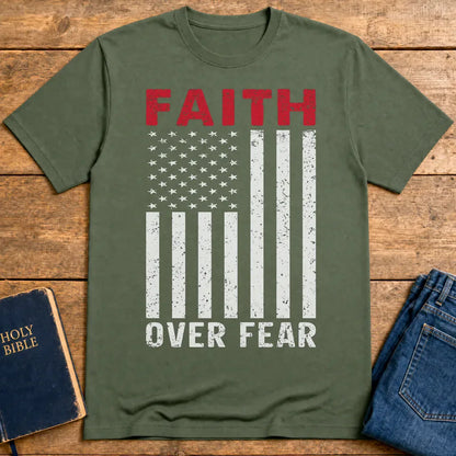 Faith Over Fear Flag T-Shirt - Military Green