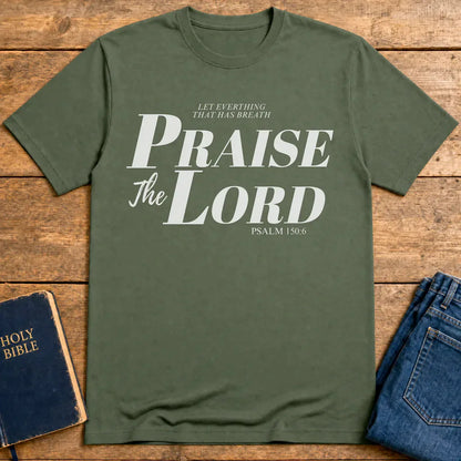 Praise The Lord T-Shirt - Military Green