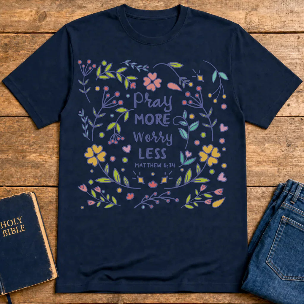 Pray More Worry Less T-Shirt - Navy