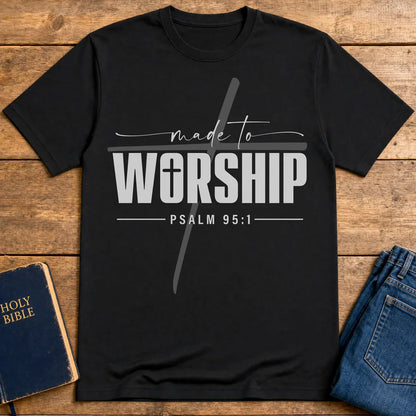 Made to Worship T-Shirt - Black