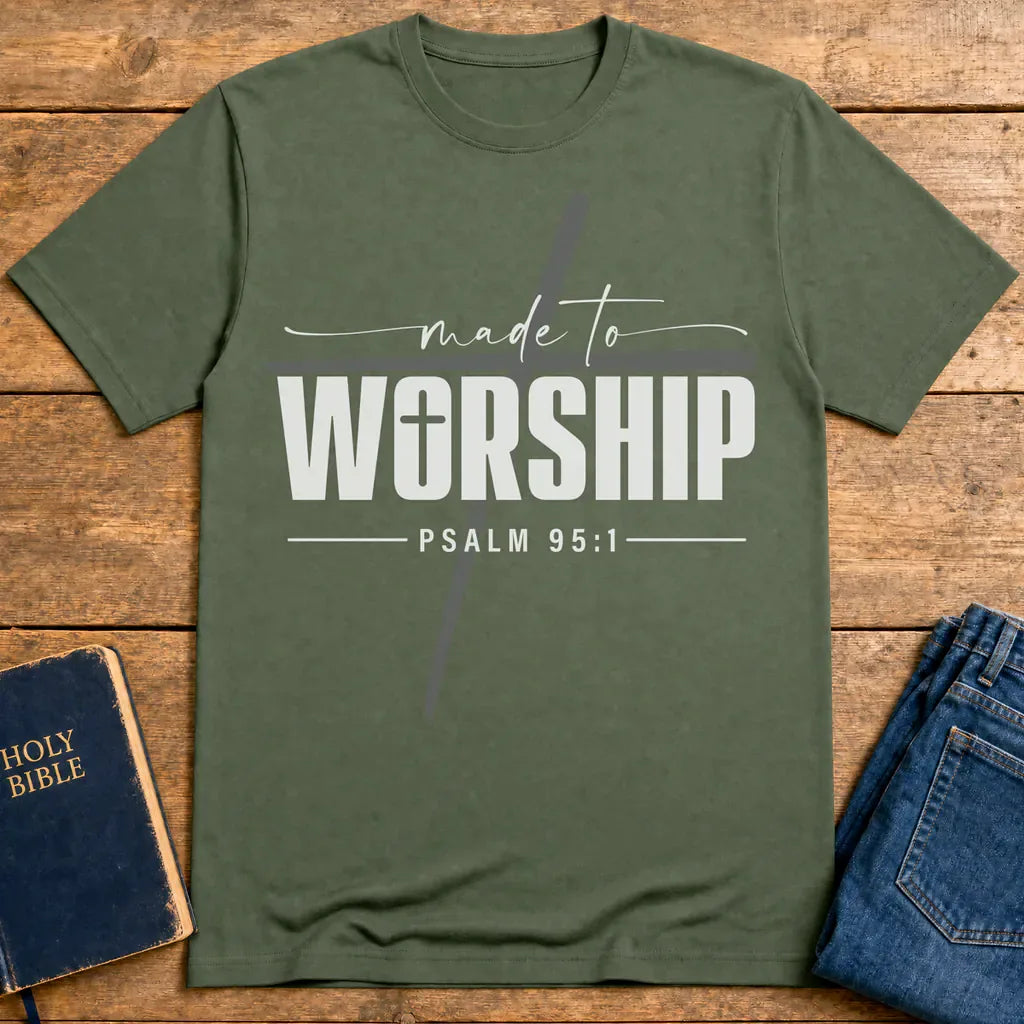 Made to Worship T-Shirt - Military Green