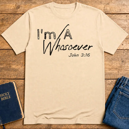 I'm A Whosoever T-Shirt - Natural