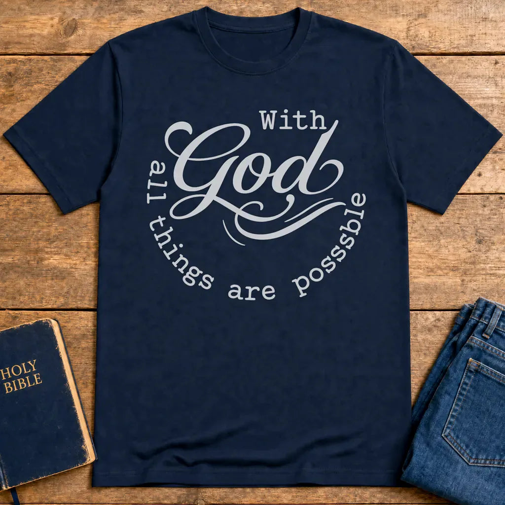 God All Things Are Possible T-Shirt - Navy