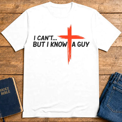 I Know a Guy T-Shirt - White