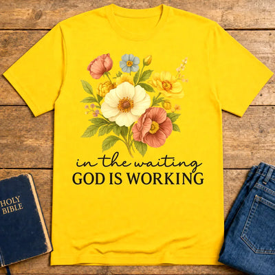God Is Working Floral T-Shirt - Daisy