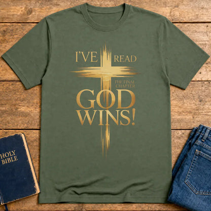 God Wins Final Chapter T-Shirt - Military Green