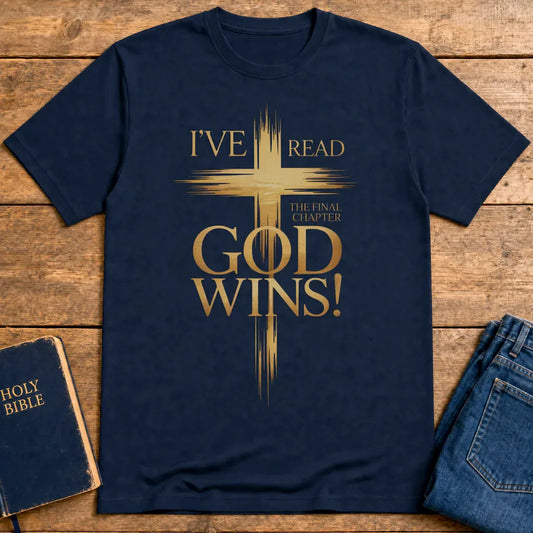 God Wins Final Chapter T-Shirt - Navy
