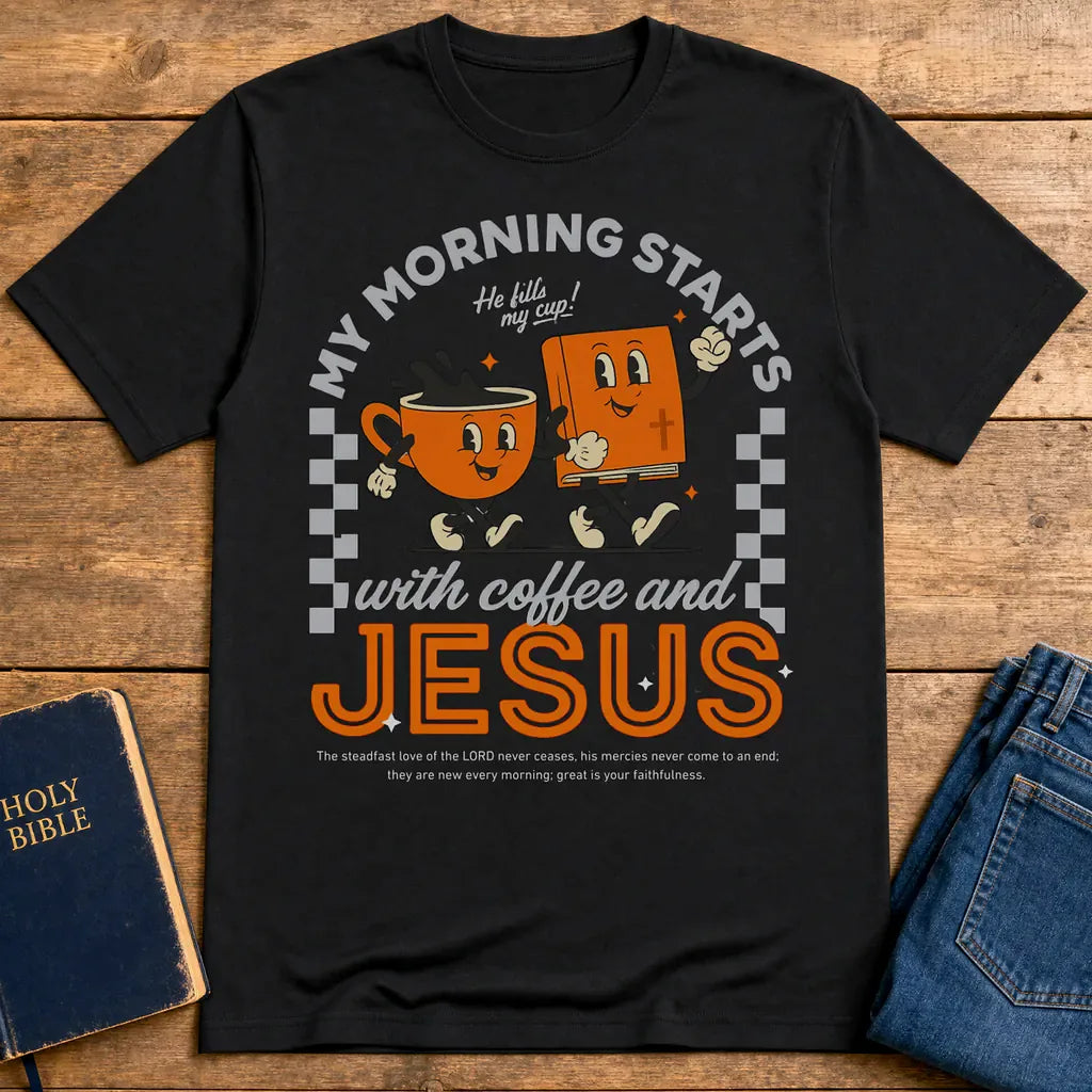 Coffee and Jesus Start My Morning T-Shirt - Black