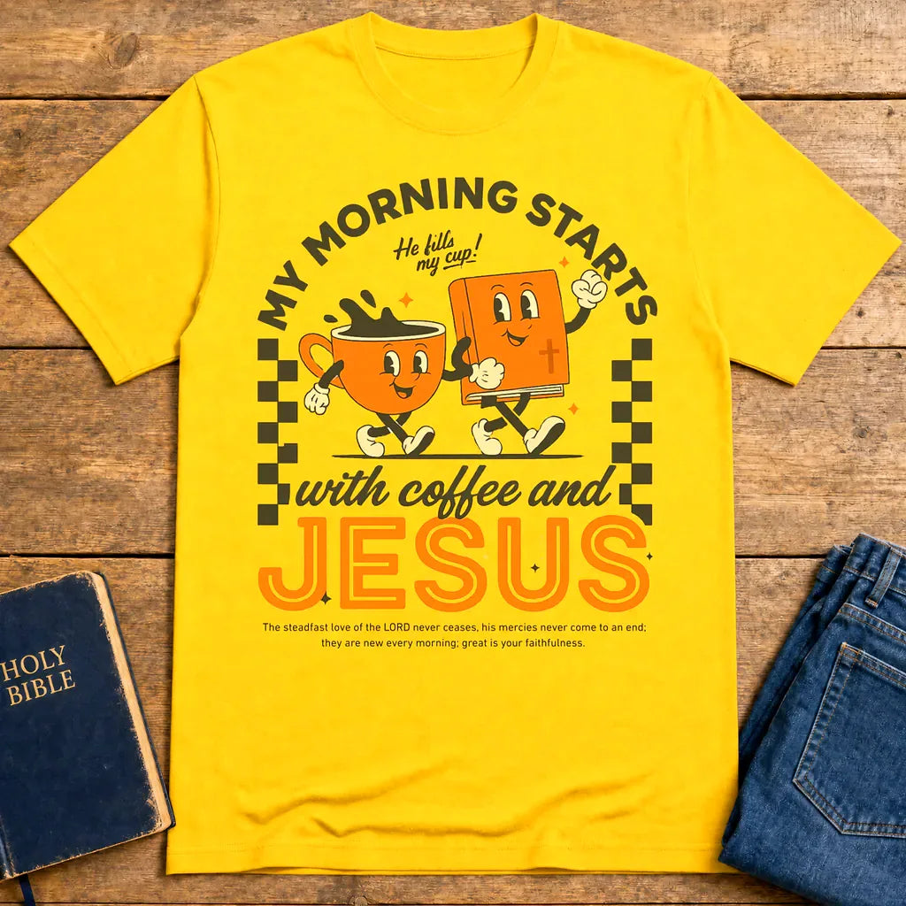 Coffee and Jesus Start My Morning T-Shirt - Daisy