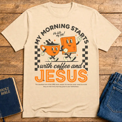 Coffee and Jesus Start My Morning T-Shirt - Natural