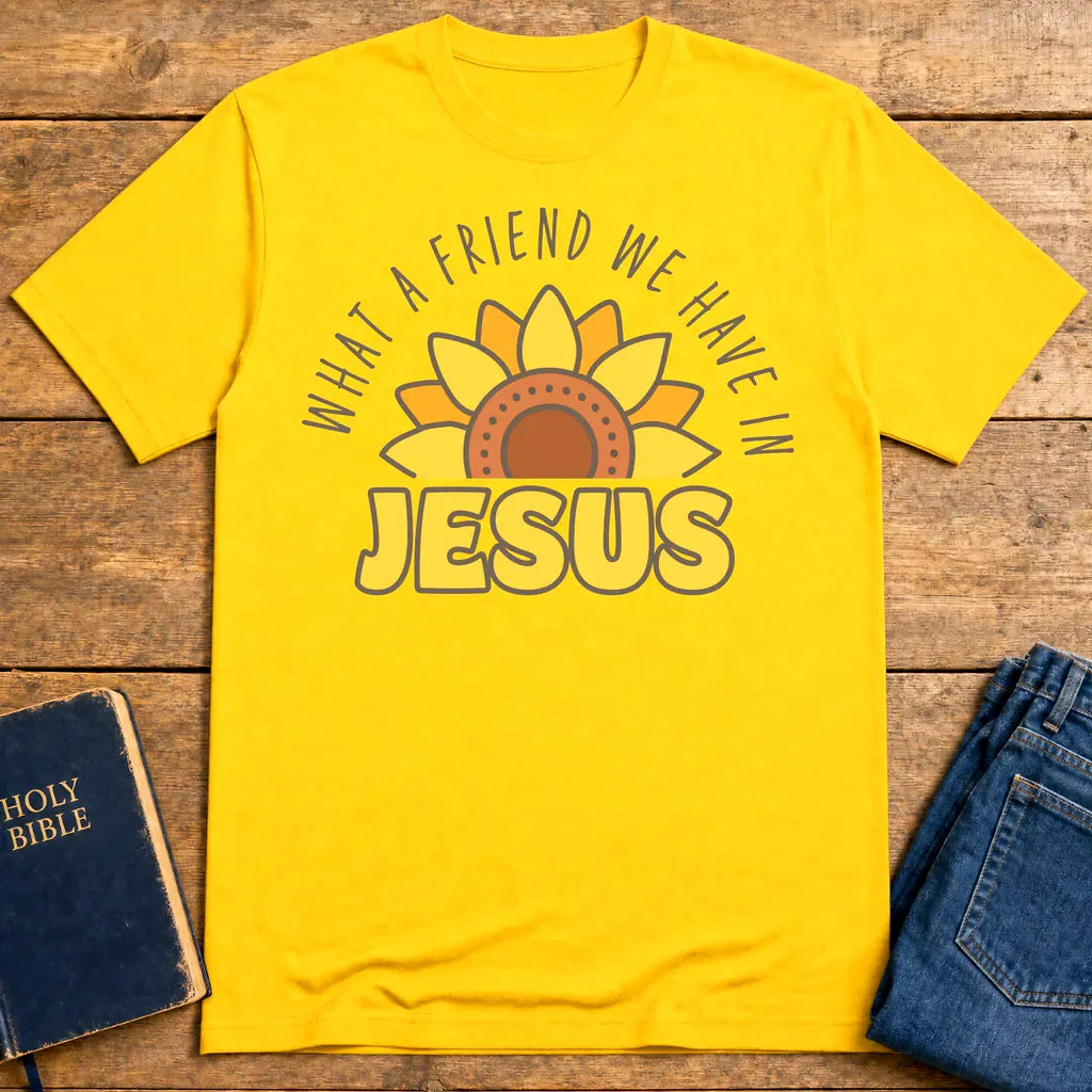 What a Friend in Jesus T-Shirt - Daisy