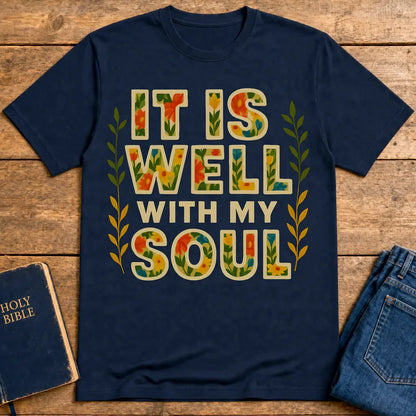 It Is Well With My Soul T-Shirt - Navy
