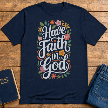 Have Faith in God T-Shirt - Navy