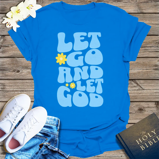Let Go and Let God T-Shirt - Royal