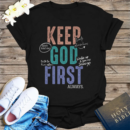 Keep God First T-Shirt - Black