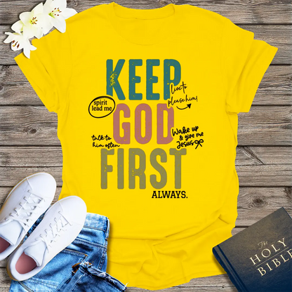 Keep God First T-Shirt - Daisy