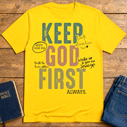 Keep God First T-Shirt - Daisy