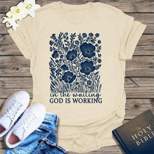 God Is Working T-Shirt - Natural