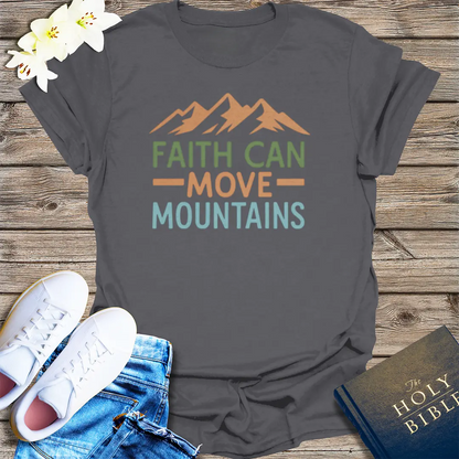 Faith Can Move Mountains T-Shirt - Charcoal