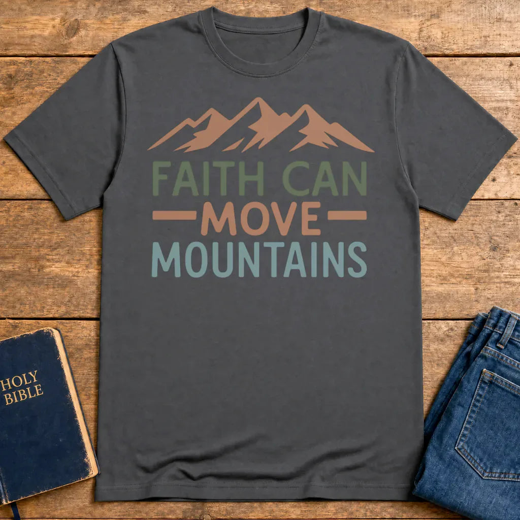 Faith Can Move Mountains T-Shirt - Charcoal