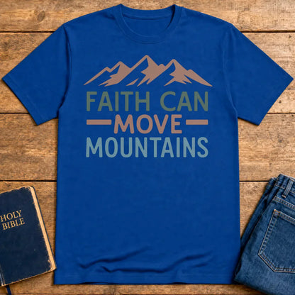 Faith Can Move Mountains T-Shirt - Royal