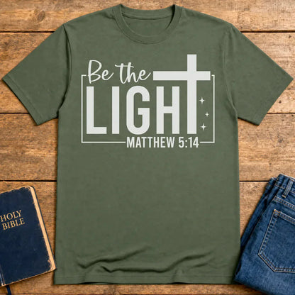 Be The Light T-Shirt - Military Green