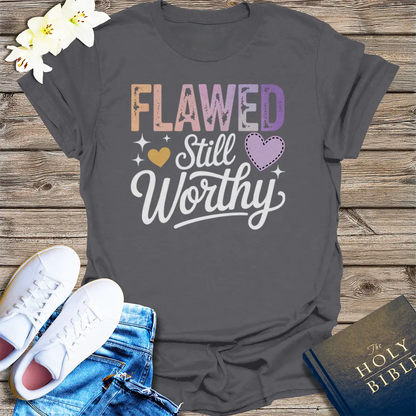 Flawed Still Worthy T-Shirt - Charcoal