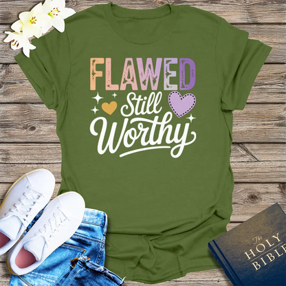 Flawed Still Worthy T-Shirt - Military Green