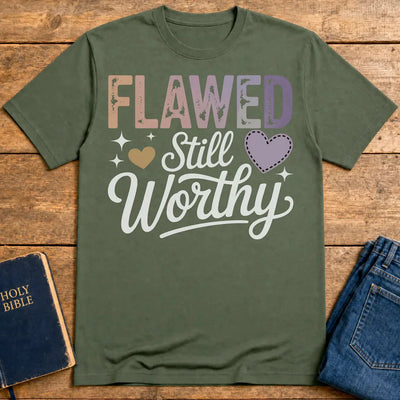 Flawed Still Worthy T-Shirt - Military Green