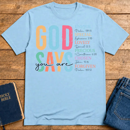 God Says You Are T-Shirt - Light Blue