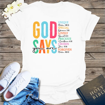 God Says You Are T-Shirt - White