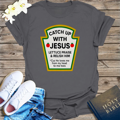 Catch Up With Jesus T-Shirt - Charcoal