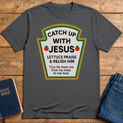 Catch Up With Jesus T-Shirt - Charcoal