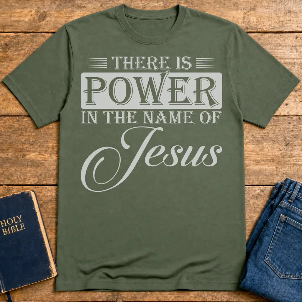 Power in the Name T-Shirt - Military Green