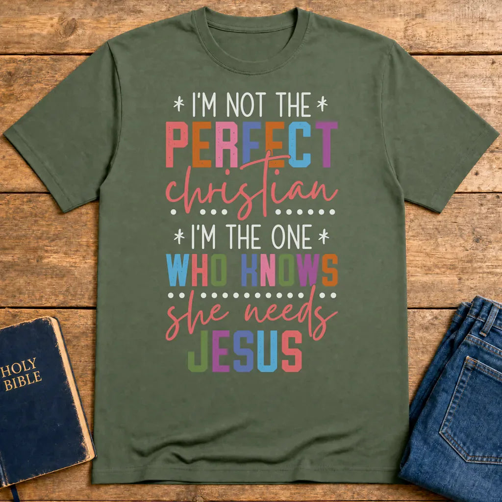 Perfectly Imperfect Christian T-Shirt - Military Green
