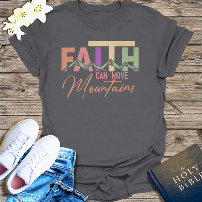 Faith Can Move Mountains T-Shirt - Charcoal