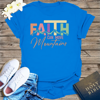 Faith Can Move Mountains T-Shirt - Royal