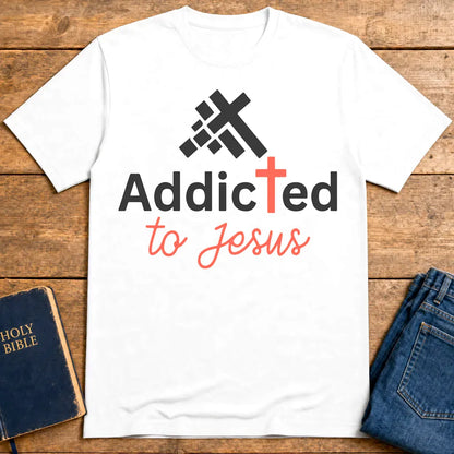 Addicted to Jesus T-Shirt - White
