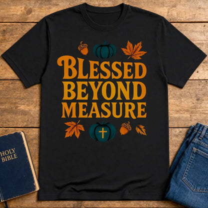 Blessed Beyond Measure T-Shirt - Black