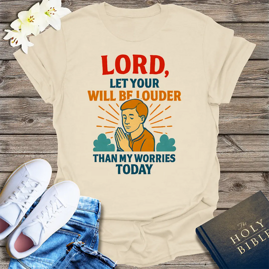 Let Your Will Be Louder T-Shirt - Natural