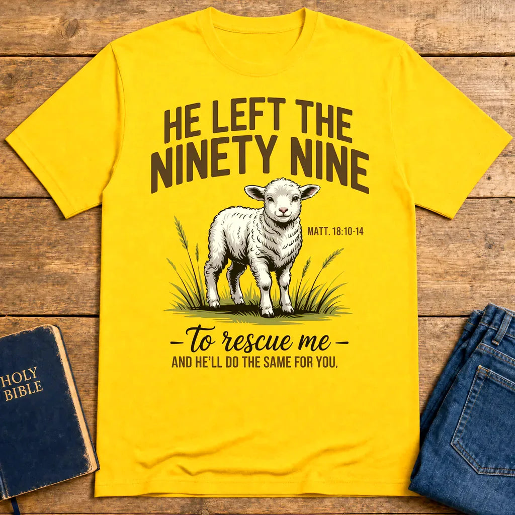He Left the Ninety-Nine T-Shirt - Daisy