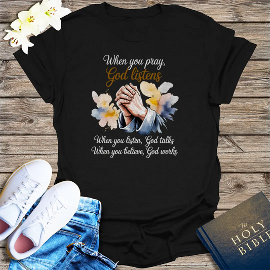 God Listens Prayer T-Shirt - Black