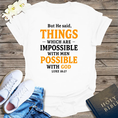 All Things Are Possible T-Shirt - White