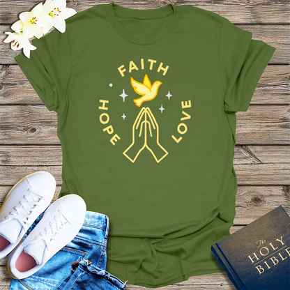 Faith Hope Love T-Shirt - Military Green